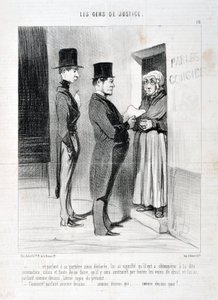 Kunstwerk door Honore Daumier (1808-1879). Charivari dateert uit 1845: Serie LES PEANS DE JUSTICE -... en sprekend bij zijn deur zo verklaard, heeft hem bedoeld dat hij de genoemde sommatie moest gehoorzamen, anders en bij het niet doen zal hij gedwongen w