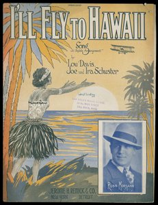 Ik vlieg naar Hawaï, ca. 1770-1959 (prent) door Jerome H. Remick & Co.