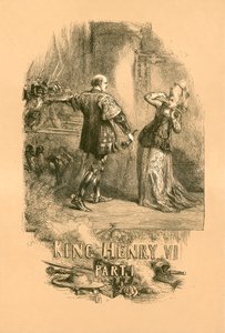 Koning Hendrik VI, Deel I