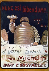 Reclameposter Michelin band: Nunc is a bibendum, de Michelin band drinkt het obstakel op door Marius Rossillon