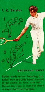 F. X. Shields - Backhand Drive, ca. 1935