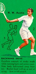 H. W. Austin - Backhand Drive