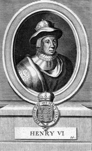 Hendrik VI van Engeland, 1421-1471