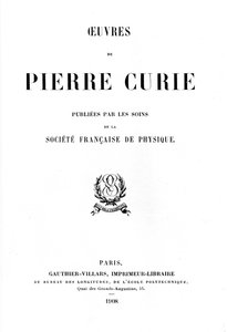 Titelpagina van Oeuvres de Pierre Curie, 1908 door Unbekannt