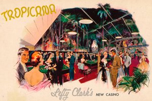 Tropicana - Lefty Clarks nieuwe casino, ca. 1950s