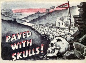 Propaganda. Naar Rome. Geplaveid met schedels. 1940 door Unbekannt