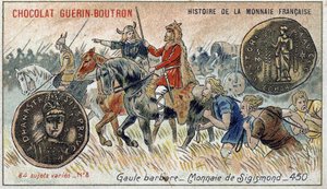 Serie Histoire de la Monnaie Française uitgegeven door Chocolat Guérin Boutron. Chromolithografie 19e eeuw. Barbaarse Gallië. Sigismond munt door Unknown artist