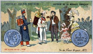 Serie Histoire de la Monnaie Française uitgegeven door Chocolat Guérin Boutron. Chromolithografie 19e eeuw. een kwart zilveren frank in 1837
