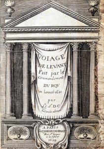Titelpagina van "Voyage de levant gemaakt in opdracht van de koning in het jaar 1621", uitgegeven in 1629 (onder het bewind van Lodewijk XIII Le Juste)