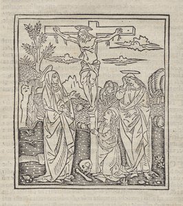 Kruisiging; gepubliceerd in Operette: Regola a tutti religiosi, Trattato del sacramento e dei misteri della Messa, Ragola del ben vivere