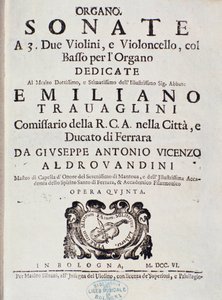 Frontispice van de partituur van "Sonata a 2 violini, violoncello e organo, op. 5" door Giuseppe Aldrovandini door Unknown artist