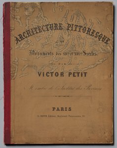 Architecture Pittoresque ou Monuments des XVeme et XVIeme Siècles: Châteaux de France des XV...