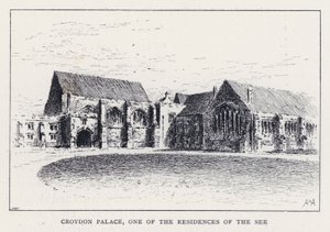 Croydon Palace, Een van de Residenties van de See