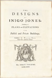 De ontwerpen van Inigo Jones bestaande uit plannen en gevels voor openbare en particuliere gebouwen. Uitgegeven door William Kent, met enkele aanvullende ontwerpen. Het eerste [tweede] deel door William Kent