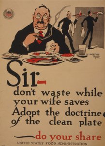 Meneer, verspil niet terwijl uw vrouw spaart, adopteer de doctrine van het schone bord, doe uw deel