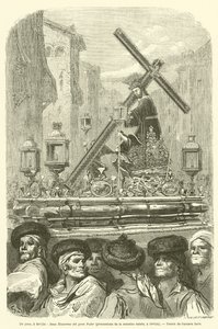 Een paso in Sevilla, Jesus Nazareno del gran Poder, processies van de heilige week in Sevilla door Gustave after Dore