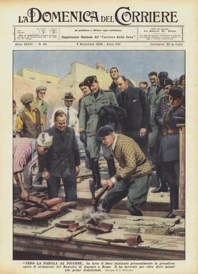Ik geef het woord aan de pikhouweel, zei de Duce, terwijl hij persoonlijk het grootse werk begon door Achille Beltrame