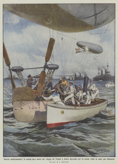 Zeer moderne oorlog, onze luchtschepen op reis van Tripoli naar Zuara ankeren voor de eerste keer ? door Achille Beltrame