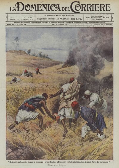 De taak van onze troepen in Cyrenaica is nu beperkt tot het achtervolgen van rebellen die brand stichten door Achille Beltrame