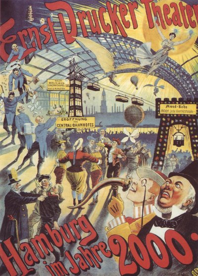 Hamburg in het jaar 2000. Poster voor het Ernst Drucker Theater, 1896 door Adolph Friedländer