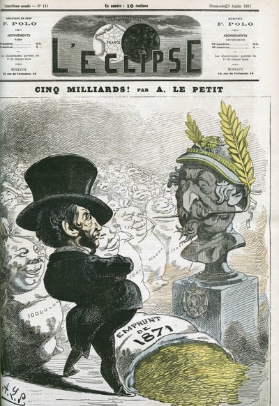 Vijf miljard! , Eugene Rouher (1814-1884) voor de buste van Napoleon III (1808-1873) en de lening van vijf miljard voor Pruisen. Omslag in L