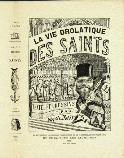 Illustratie van Alfred Le Petit in Het Drolatische Leven van de Heiligen - Tekenaar, Zelfportret - Heiligen - Le Petit Alfred door Alfred Le Petit