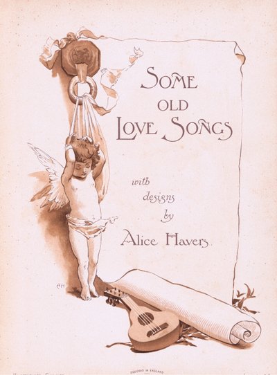 Titelpagina, uit Some Old Love Songs gepubliceerd door Hildesheimer & Faulkner, 1892 door Alice Havers