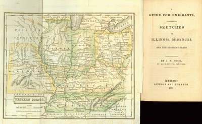 Een gids voor emigranten, met schetsen van Illinois, Missouri en de aangrenzende delen, door J.M. Peck, uitgegeven door Lincoln en Edmands, Boston, 1831 door American School