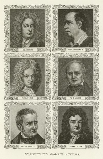 Beroemde Engelse Auteurs, Joseph Addison, Oliver Goldsmith, Daniel de Foe, W S Landor, Thomas De Quincey, Richard Steele door American School