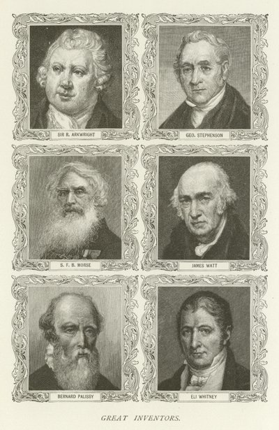 Grote Uitvinders, Sir R Arkwright, George Stephenson, S F B Morse, James Watt, Bernard Palissy, Eli Whitney door American School