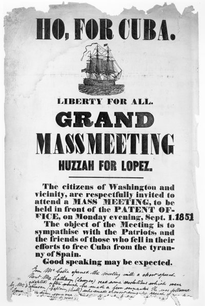 Ho, voor Cuba, poster die een bijeenkomst adverteert om sympathie te betuigen met degenen die vielen in hun pogingen om Cuba te bevrijden van de tirannie van Spanje, 1 september 1851 door American School