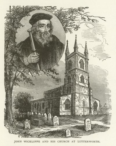 John Wickliffe en zijn kerk in Lutterworth door American School