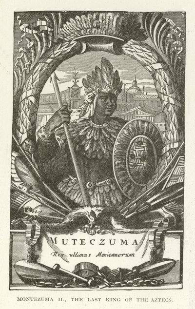 Montezuma II, de laatste koning van de Azteken door American School