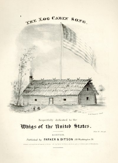 Bladmuziekomslag voor The Log Cabin Song..., uitgegeven door Parker & Ditson, Boston, 1840 door American School