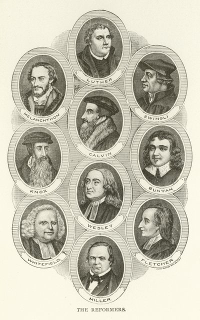 De Hervormers, Luther, Melanchthon, Zwingli, Calvijn, Knox, Bunyan, Wesley, Whitefield, Fletcher, Miller door American School