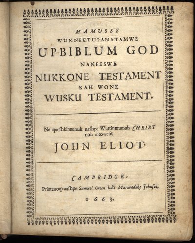 Titelpagina van Mamusse wunneetupanatamwe Up-Biblum Good, 1663 door American School