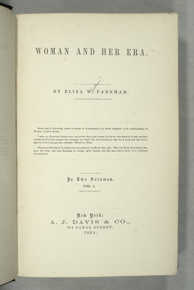 Titelpagina van Vrouw en Haar Tijdperk door Eliza Wood Farnham (1815-64) gepubliceerd in New York, 1864 door American School