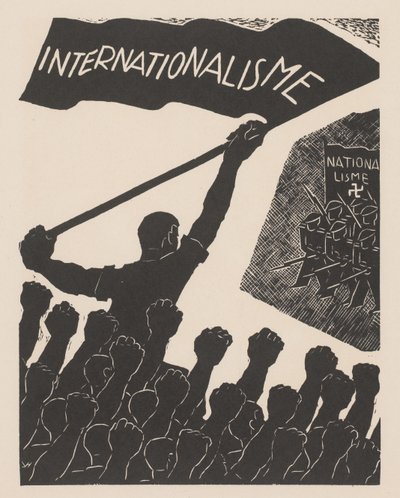 Internationalisme tegenover Nationaal-socialisme Tegen oorlog en fascisme door Anonymous