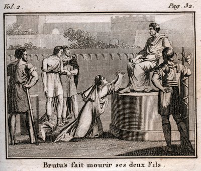 LUCIUS JUNIUS BRUTUS veroordeelt zijn eigen zonen ter dood voor het beramen van de terugkeer van de verdreven koningen van Rome, 509 v.Chr. - Gravure uit 