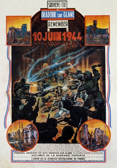 Tweede Wereldoorlog: poster ter herdenking van het bloedbad van Oradour-sur-Glane (Oradour sur Glane) in Haute-Vienne op 10/06/1944. Dit dorp werd vernietigd na de gevangenneming van twee Duitse officieren door de verzetsstrijders. 1944 Parijs, Museum van  door Anonymous Anonymous