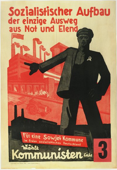 Socialistische opbouw, de enige uitweg uit armoede en ontberingen. Voor een Sovjetcommune in een vrij socialistisch Duitsland! door Anonymous Anonymous