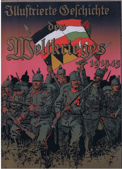 Omslagontwerp, uit De Geïllustreerde Geschiedenis van de Wereldoorlog 1914-1915 uitgegeven door Union Berlagsefellfchaft, Vol. 3 door Anton Hoffmann