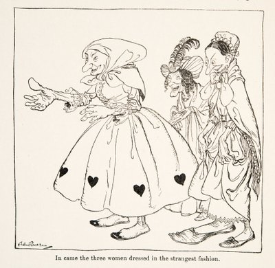 Toen kwamen de drie vrouwen binnen, gekleed in de vreemdste mode, uit Kleine Broer & Kleine Zus en Andere Verhalen door de Gebroeders Grimm, uitgegeven 1917 door Arthur Rackham