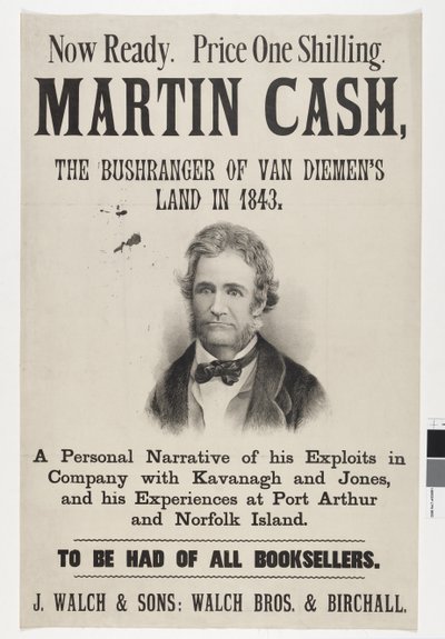 Nu beschikbaar. Prijs één shilling. Martin Cash, De Bushranger van Van Diemen