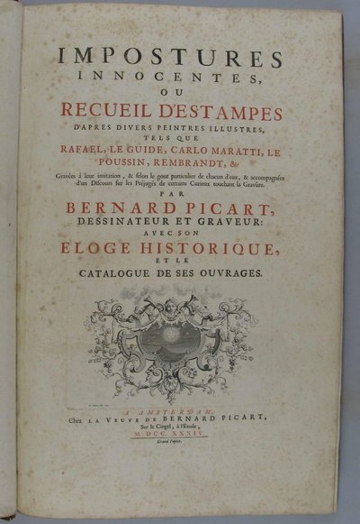 Onschuldige misleidingen, of verzameling prenten naar verschillende beroemde schilders, zoals Rafaël, Guido Reni, Carlo Maratti, Nicolas Poussin, Rembrandt enz. In hun navolging gegraveerd ... door Bernard Picart, tekenaar en graveur: met zijn historische door Bernard Picart