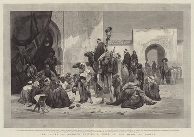 De sultan van Marokko zet een prijs op de hoofden van rebellen door Charles Auguste Loye