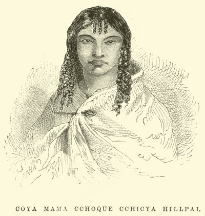 Coya Mama Cchoque Cchicya Hillpai door Edouard Riou