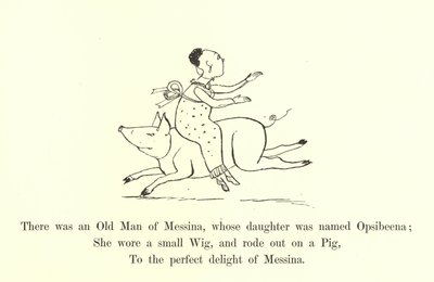 Er was een oude man uit Messina, wiens dochter Opsibeena heette door Edward Lear