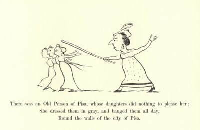 Er was een oude persoon van Pisa, wiens dochters niets deden om haar te behagen door Edward Lear