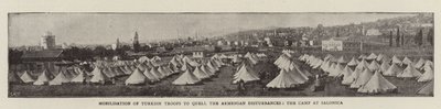 Mobilisatie van Turkse Troepen om de Armeense Onrust te Onderdrukken, het Kamp in Salonica door English Photographer